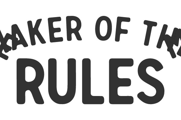Maker of the Rules