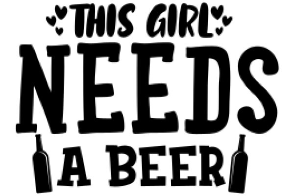 This Girl Needs a Beer