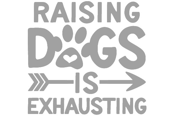 Raising Dogs Is Exhausting