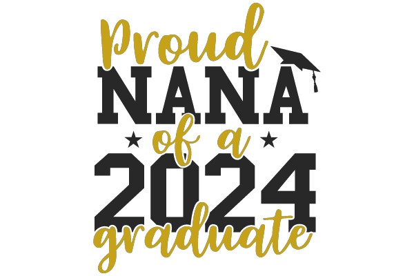Proud Nana 2024 Graduate