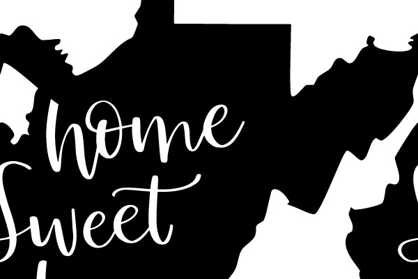 West Virginia Home Sweet Home