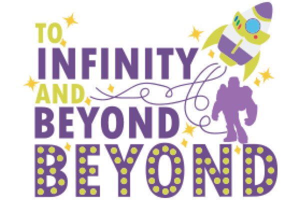 To Infinity and Beyond: A Journey of Self-Discovery and Personal Growth