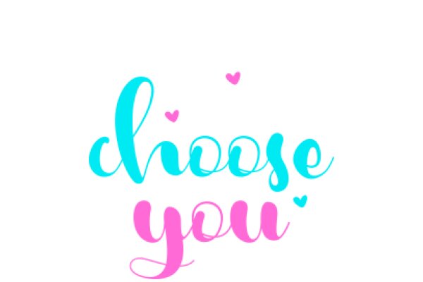 Choose You: A Heartfelt Affirmation