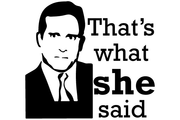 That's What She Said