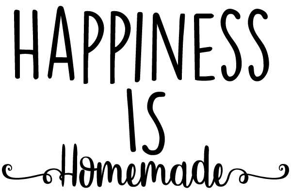 Happiness Is Homemade