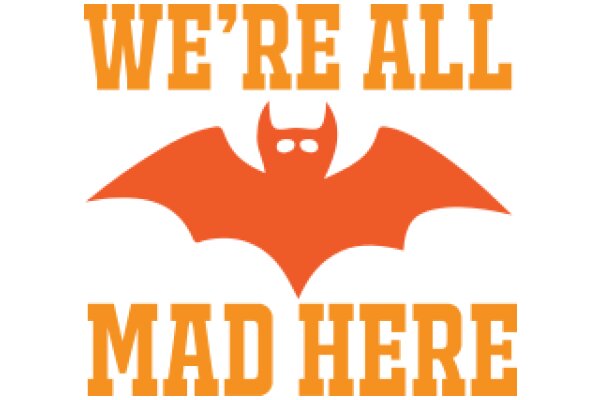 We're All Mad Here: A Playful Take on the Classic 'Alice in Wonderland' Quote