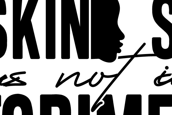 BLACK SKIN IS NOT A CRIME