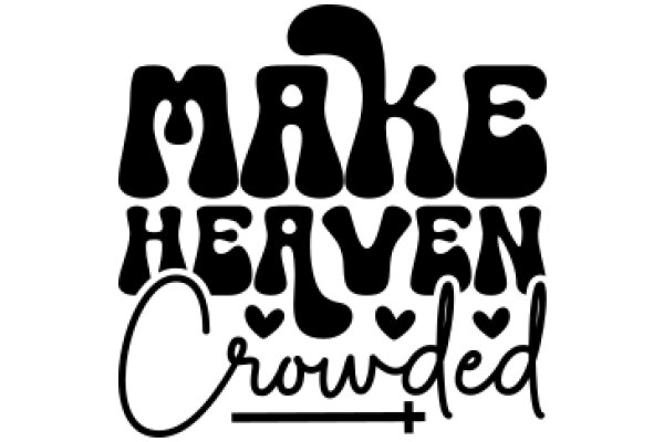 Make Heaven Crowded: A Call to Action for Spiritual Growth