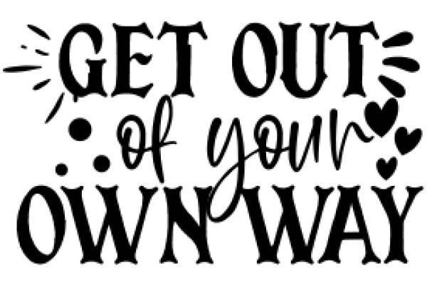 Get Out of Your Own Way: A Guide to Overcoming Self-Sabotage