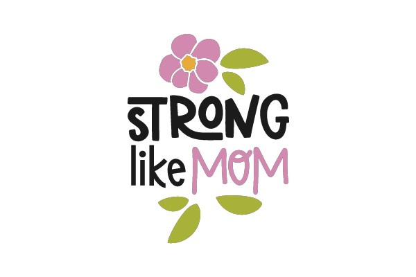 Strong Like Mom