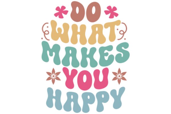 Happy Quote: A Colorful Affirmation for a Positive Mindset