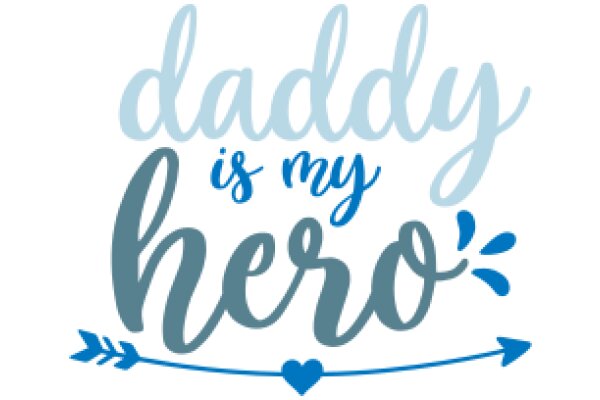 Daddy is My Hero: A Father's Love and Protection