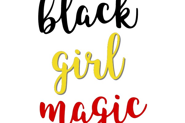 Black Girl Magic