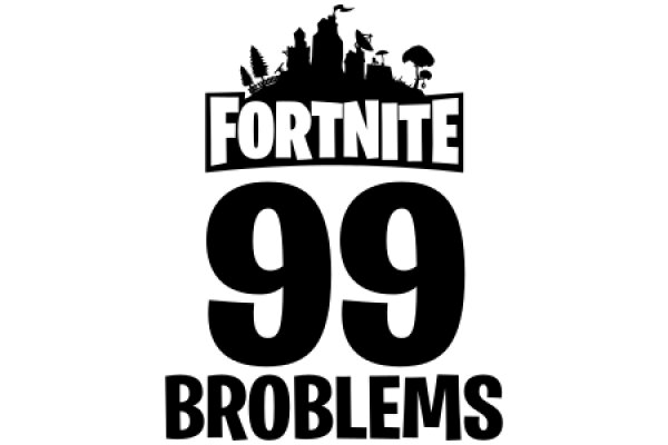 Fortnite 99 Problems: A Playful Take on the Iconic Game's Popularity