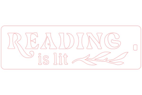 A Pink Sign with the Word 'Reading' and the Phrase 'Is Lit'