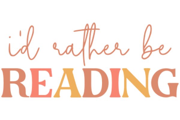 A Warm and Welcoming Message: 'I'd Rather Be Reading'