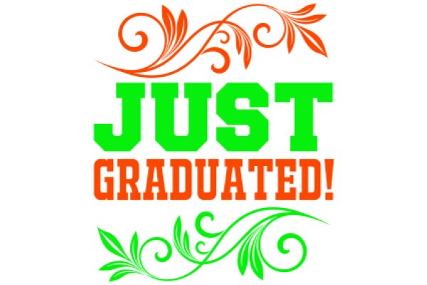 Celebrating Graduation: A Graphic Design with a Message of Congratulations!