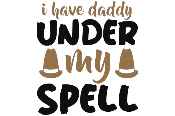 I Have Daddy Under My Spell