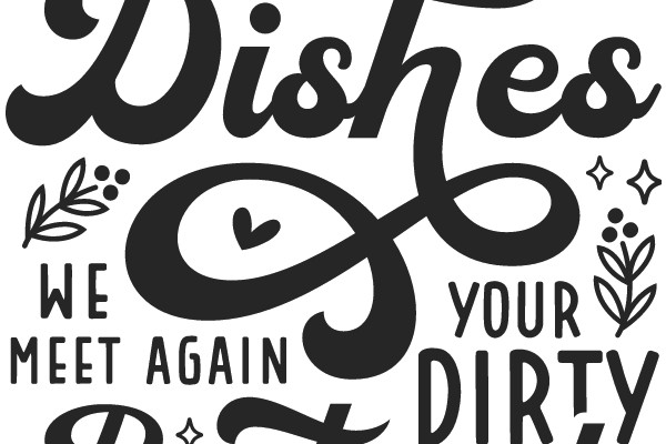 Dishes: A Love Letter to Cleanliness and Dirty Laundry