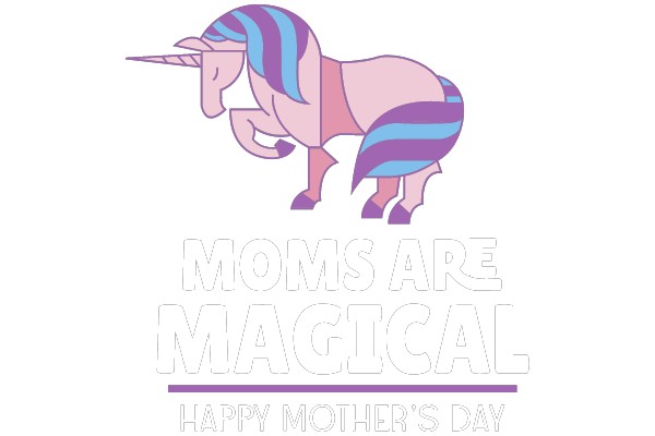 Moms Are Magical