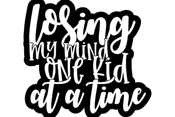 Losing My Mind One Kid at a Time