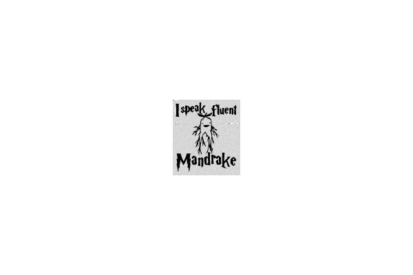 I Speak Fluent Mandrake