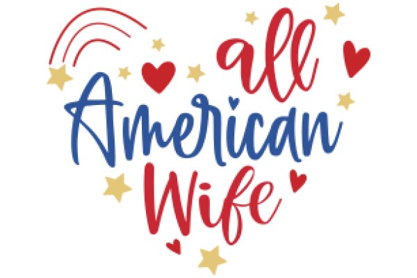 All American Wife: A Celebration of Love and Patriotism