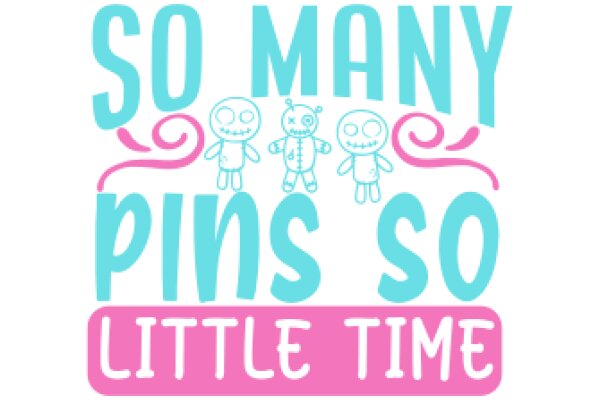 So Many Pins, So Little Time: A Coloring Book for Pin Enthusiasts