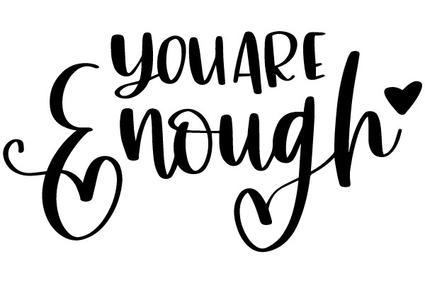 You Are Enough