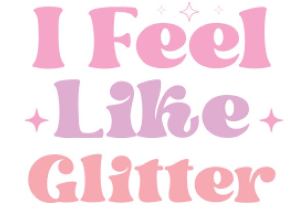 Feel Like Glitter: A Slogan for a Brand or Product