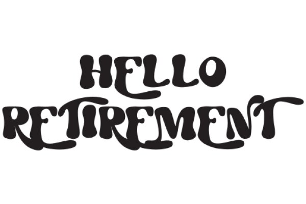 Hello Retirement: A Journey into the Golden Years