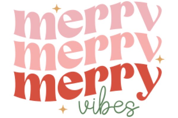 Merry, Merry, Merry Vibes: A Festive Greeting