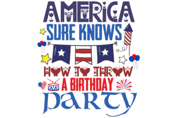Celebrating America: A Festive Birthday Party
