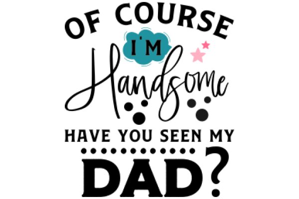 Celebrating Father's Day: A Playful Take on the Importance of Being a Good Dad