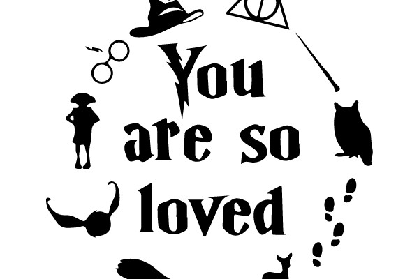You are so loved.