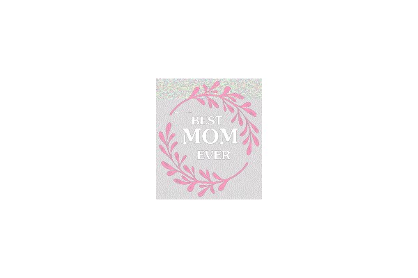 Best Mom Ever