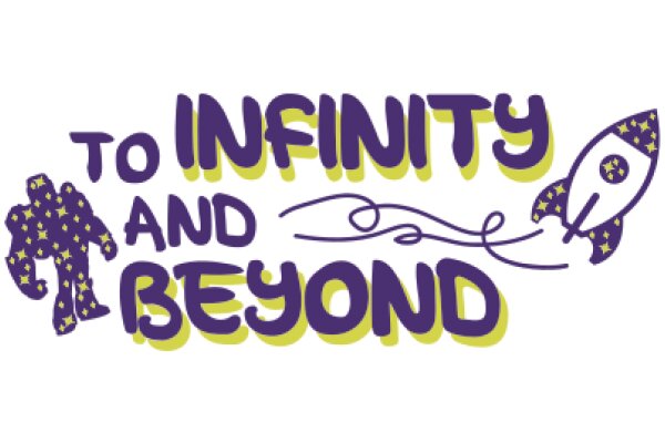 To Infinity and Beyond: A Journey of Self-Discovery and Personal Growth