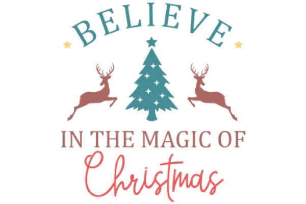 Believe in the Magic of Christmas