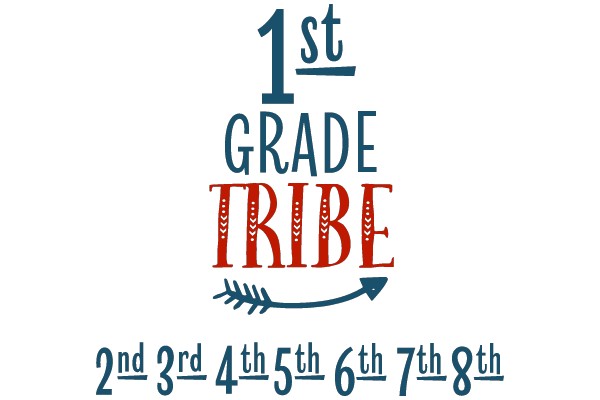 1st Grade Tribe