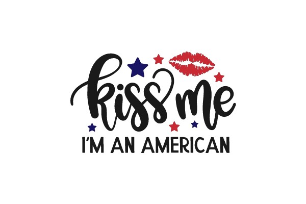 Kiss Me, I'm an American