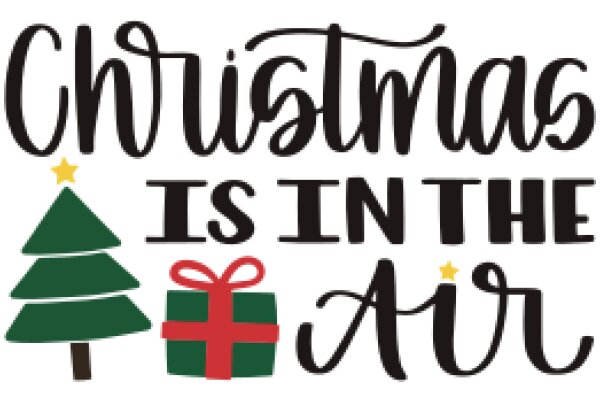 Season's Greetings: Christmas is in the Air