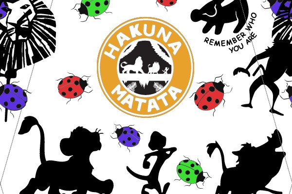 Hakuna Matata: Remember Who You Are