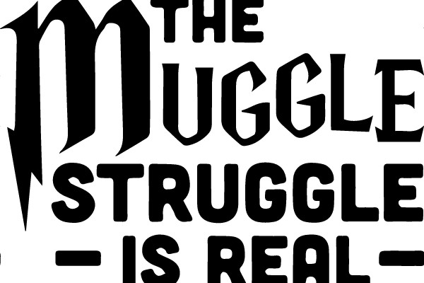 The Muggle Struggle Is Real