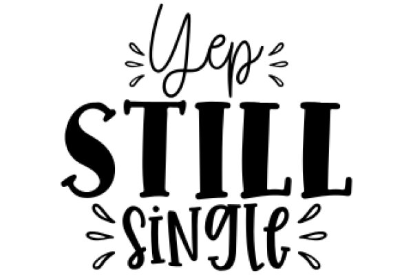 Yes, Still Single: A Graphic Design Celebrating the Joy of Being Single