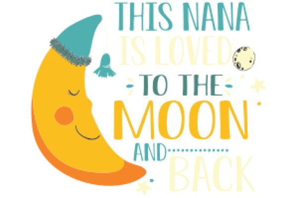 A Whimsical Moon and Nana Quote