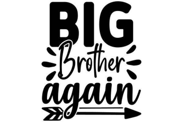 Big Brother's Arrival: A Journey of Love and Protection