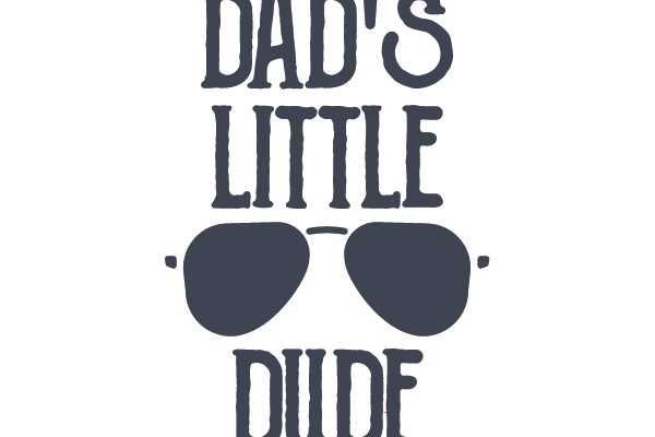 Dad's Little Dude