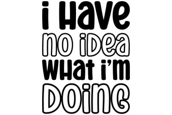 I Have No Idea What I'm Doing: A Humorous Take on AI Capabilities