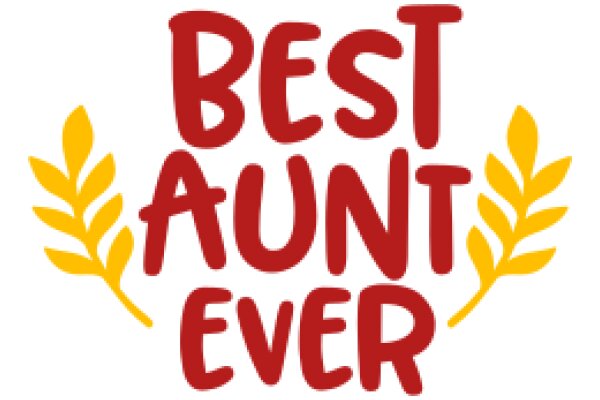 Best Aunt Ever: A Celebration of Unconditional Love and Support