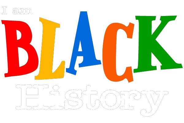 I am BLACK HISTORY